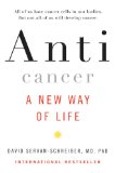 Anticancer: A New Way of Life