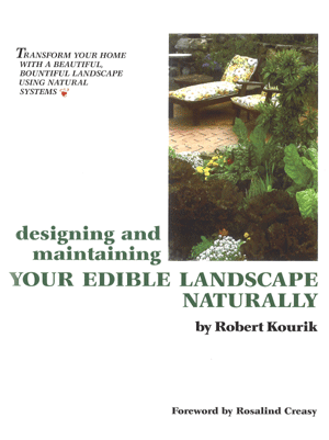 Designing and maintaining your edible landscape naturally