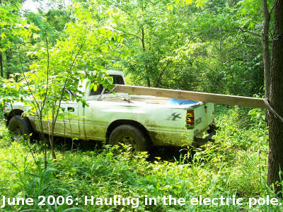 June 2006: Hauling in the electric pole