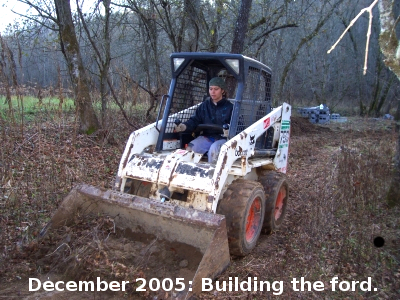 December 2005: Building the ford