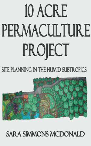 A 10-Acre Permaculture Project