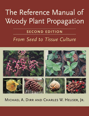 Reference Manual of Woody Plant Propagation