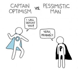 Optimism versus pessimism