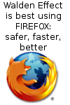 Walden Effect is best using Firefox: Safer, faster, better